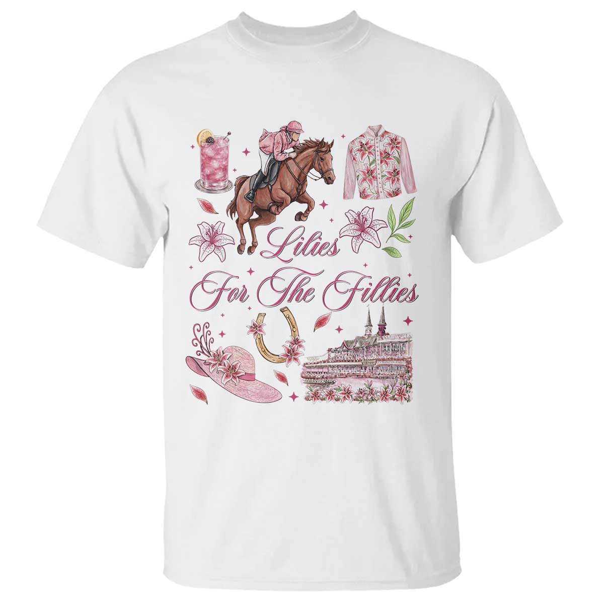 Derby Horse Racing Day T Shirt Lilies For The Fillies Stargazer Lily Flower TS11 White Print Your Wear