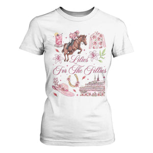 Derby Horse Racing Day T Shirt For Women Lilies For The Fillies Stargazer Lily Flower TS11 White Print Your Wear