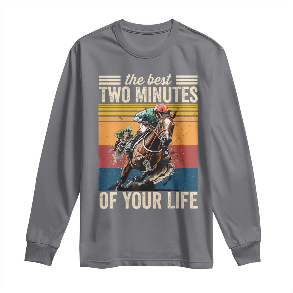 Horse Race Derby Long Sleeve Shirt The Best Two Minutes Of Your Life TS11 Charcoal Print Your Wear