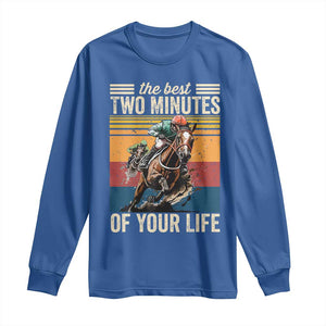 Horse Race Derby Long Sleeve Shirt The Best Two Minutes Of Your Life TS11 Royal Blue Print Your Wear