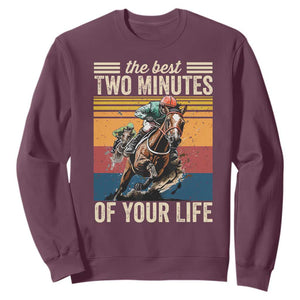 Horse Race Derby Sweatshirt The Best Two Minutes Of Your Life TS11 Maroon Print Your Wear