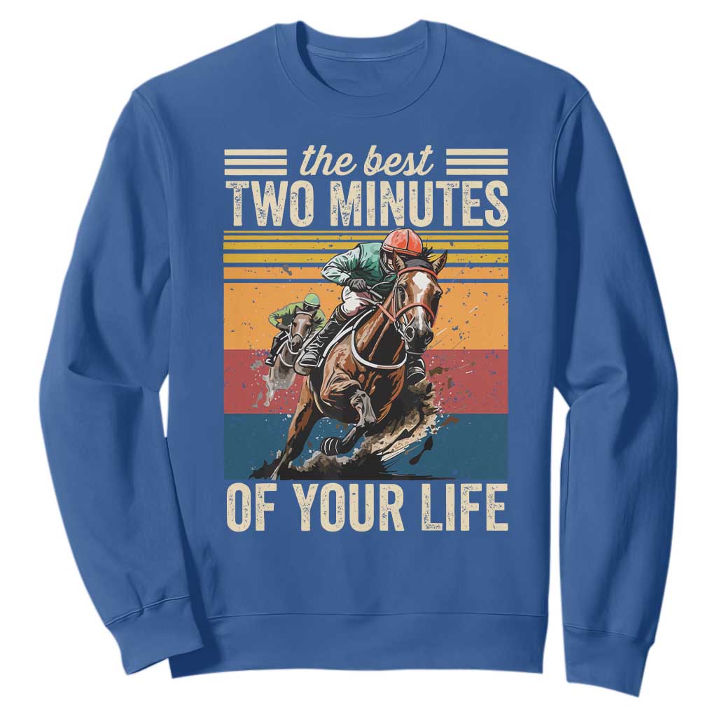 Horse Race Derby Sweatshirt The Best Two Minutes Of Your Life TS11 Royal Blue Print Your Wear