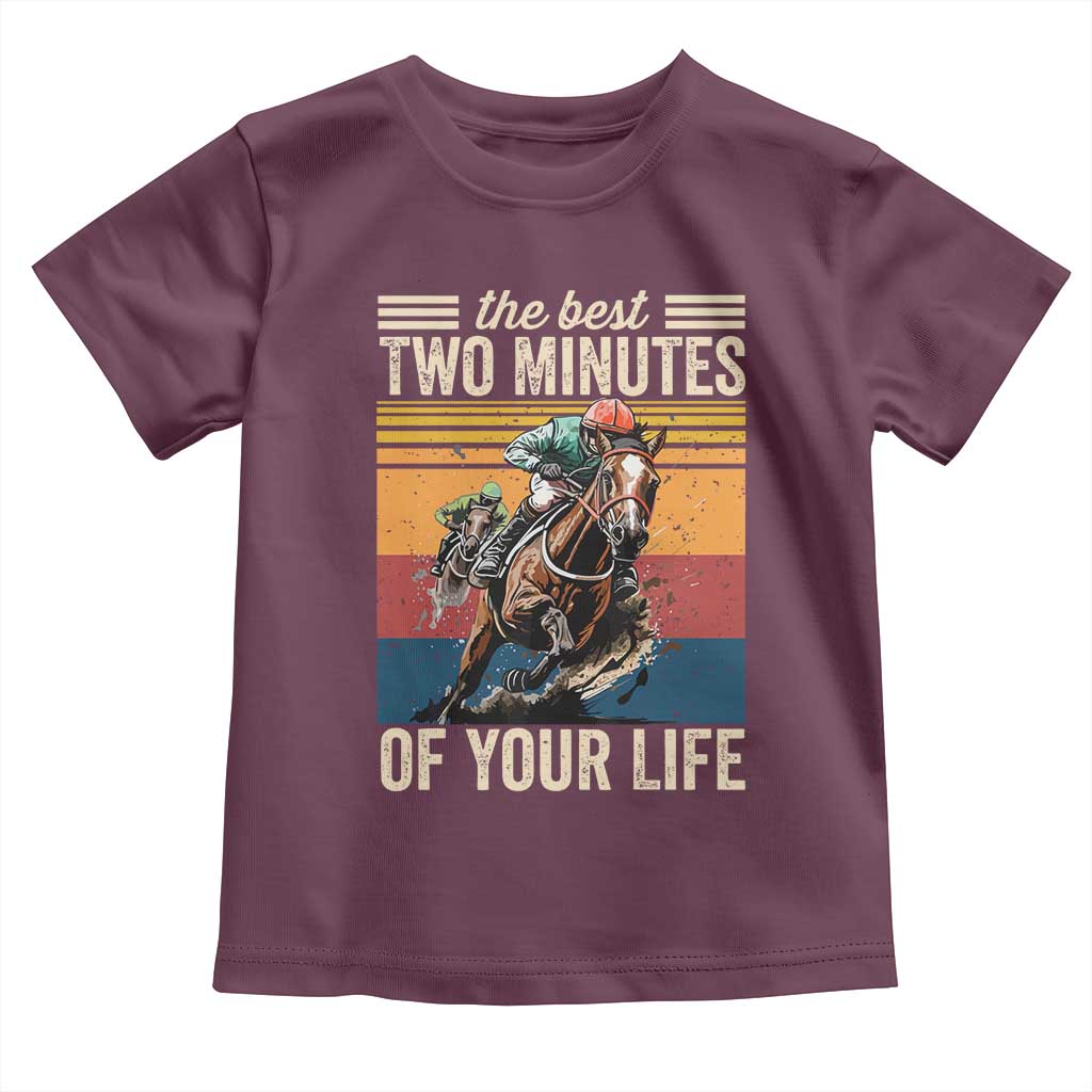 Horse Race Derby Toddler T Shirt The Best Two Minutes Of Your Life TS11 Maroon Print Your Wear