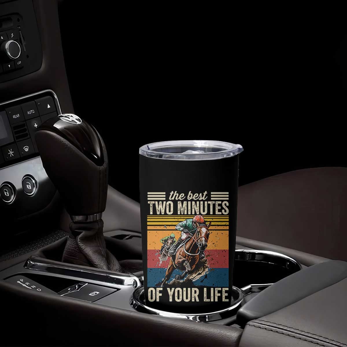 Horse Race Derby Tumbler Cup The Best Two Minutes Of Your Life TS11 Print Your Wear