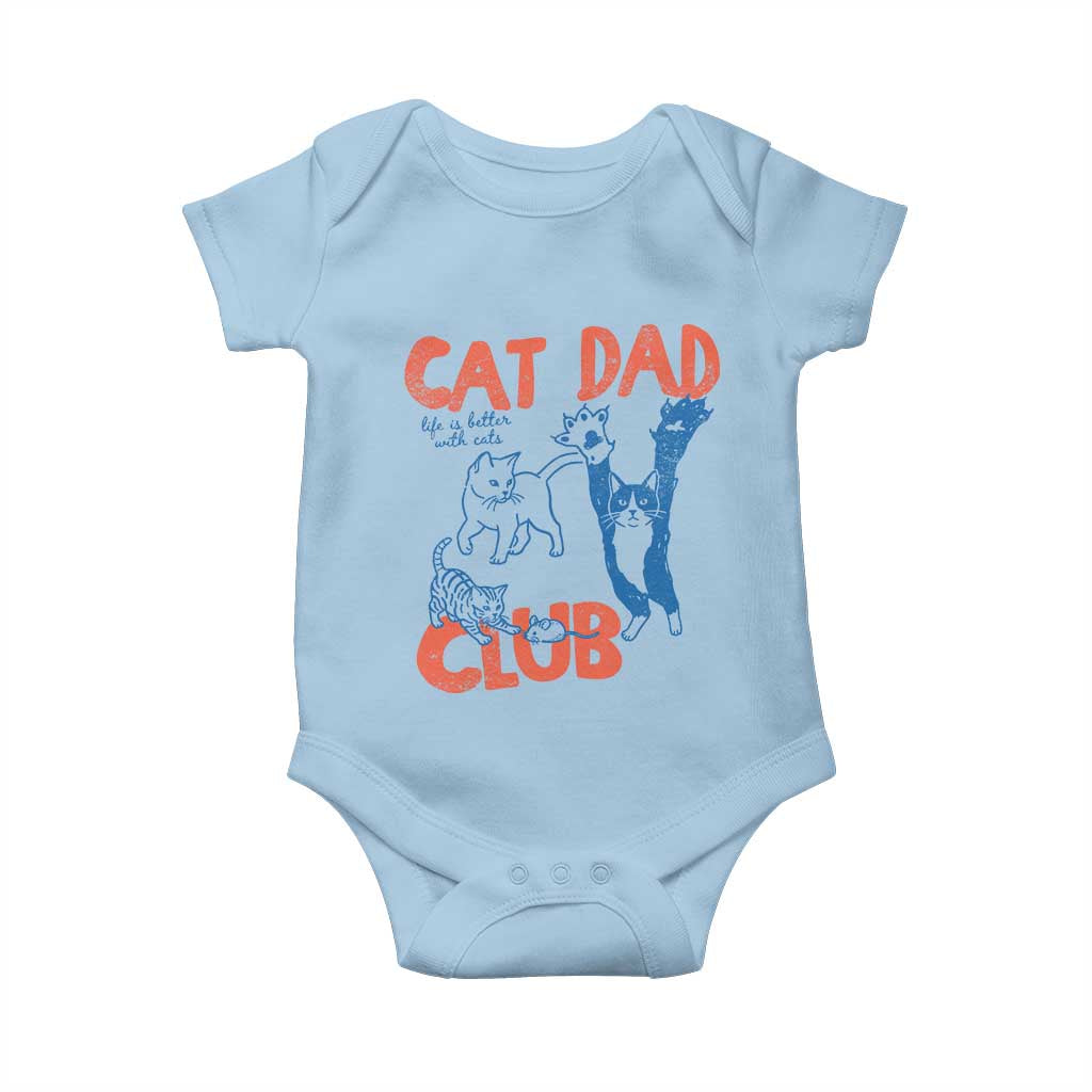 Cat Dad Club Baby Onesie Life is Better with Cats Fathers Day TS11 Light Blue Print Your Wear