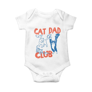 Cat Dad Club Baby Onesie Life is Better with Cats Fathers Day TS11 White Print Your Wear