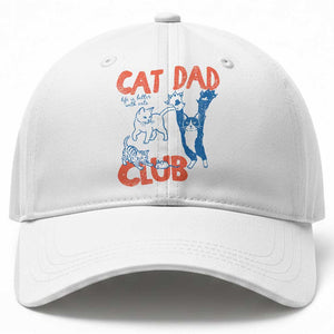 Cat Dad Club Baseball Cap Life is Better with Cats Fathers Day TS11 Print Your Wear