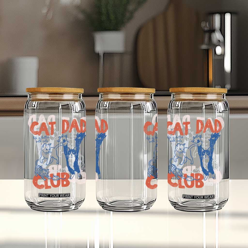 Cat Dad Club Glass Can Life is Better with Cats Fathers Day TS11 Print Your Wear