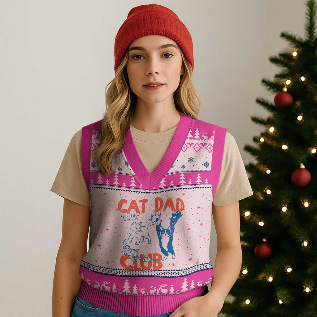 Cat Dad Club V-Neck Knit Sweater Vest Life is Better with Cats Fathers Day TS11 Hot Pink Print Your Wear