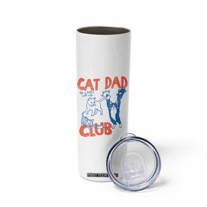 Cat Dad Club Skinny Tumbler Life is Better with Cats Fathers Day TS11 Print Your Wear