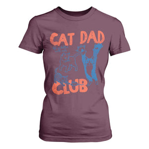 Cat Dad Club T Shirt For Women Life is Better with Cats Fathers Day TS11 Maroon Print Your Wear