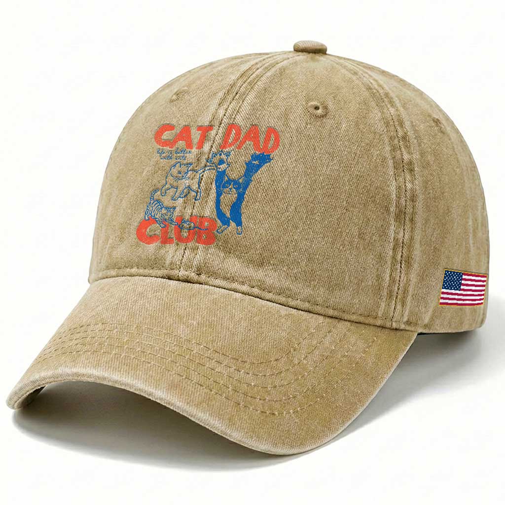 Cat Dad Club Washed Cotton Baseball Cap Life is Better with Cats Fathers Day TS11 Print Your Wear
