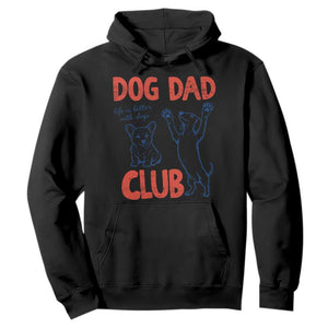 Dog Dad Club Hoodie Life is Better with Dogs Father's Day TS11 Black Print Your Wear