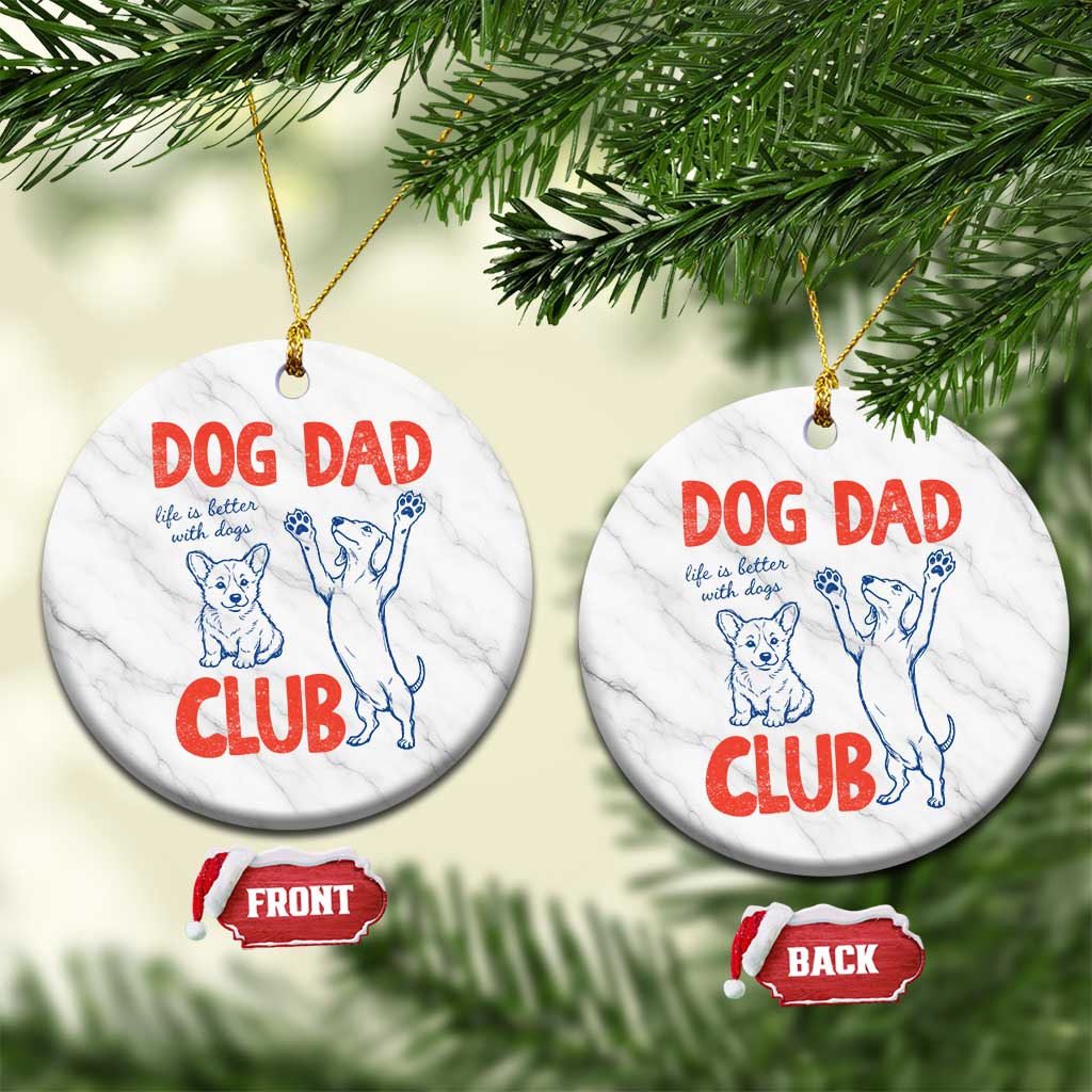 Dog Dad Club Ceramic Ornament Life is Better with Dogs Father's Day TS11 1pc White Marble Print Your Wear
