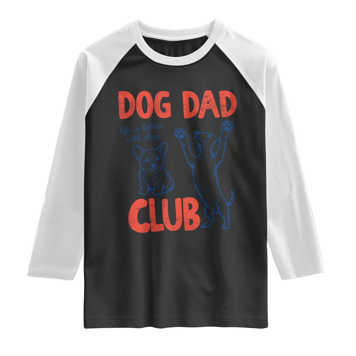 Dog Dad Club Raglan Shirt Life is Better with Dogs Father's Day TS11 Black White Print Your Wear