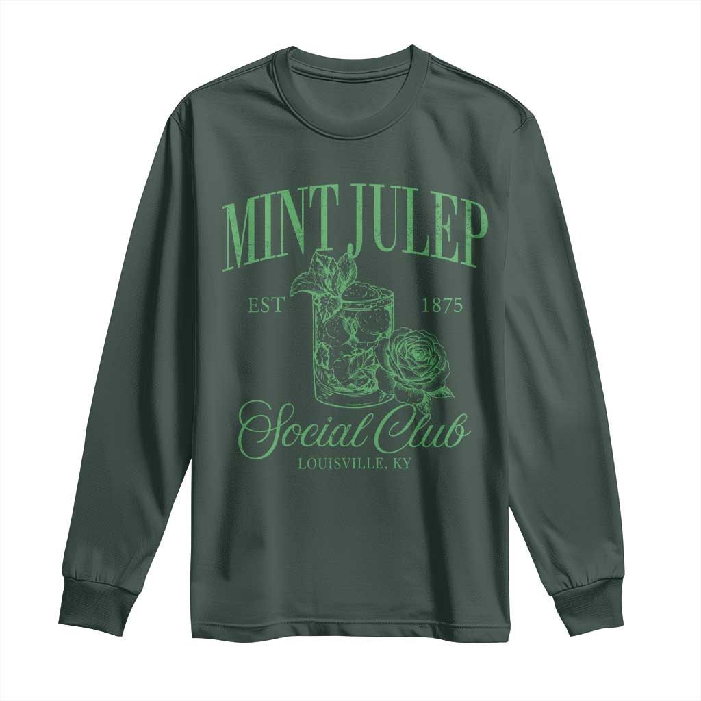 Mint Julep Social Club KY Funny Derby Cocktail Long Sleeve Shirt TS11 Dark Forest Green Print Your Wear