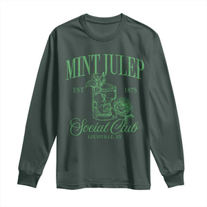 Mint Julep Social Club KY Funny Derby Cocktail Long Sleeve Shirt TS11 Dark Forest Green Print Your Wear