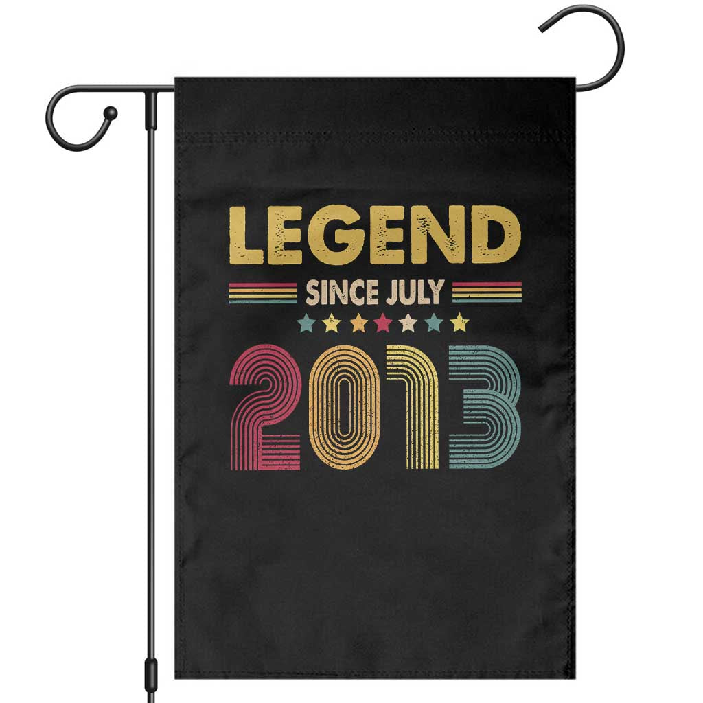July 13th Birthday Garden Flag Legends Since July 2013 Retro Bday TS11 Black Print Your Wear