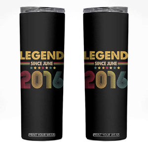 June 10th Birthday Skinny Tumbler Legends Since June 2016 Retro Bday TS11 Black Print Your Wear