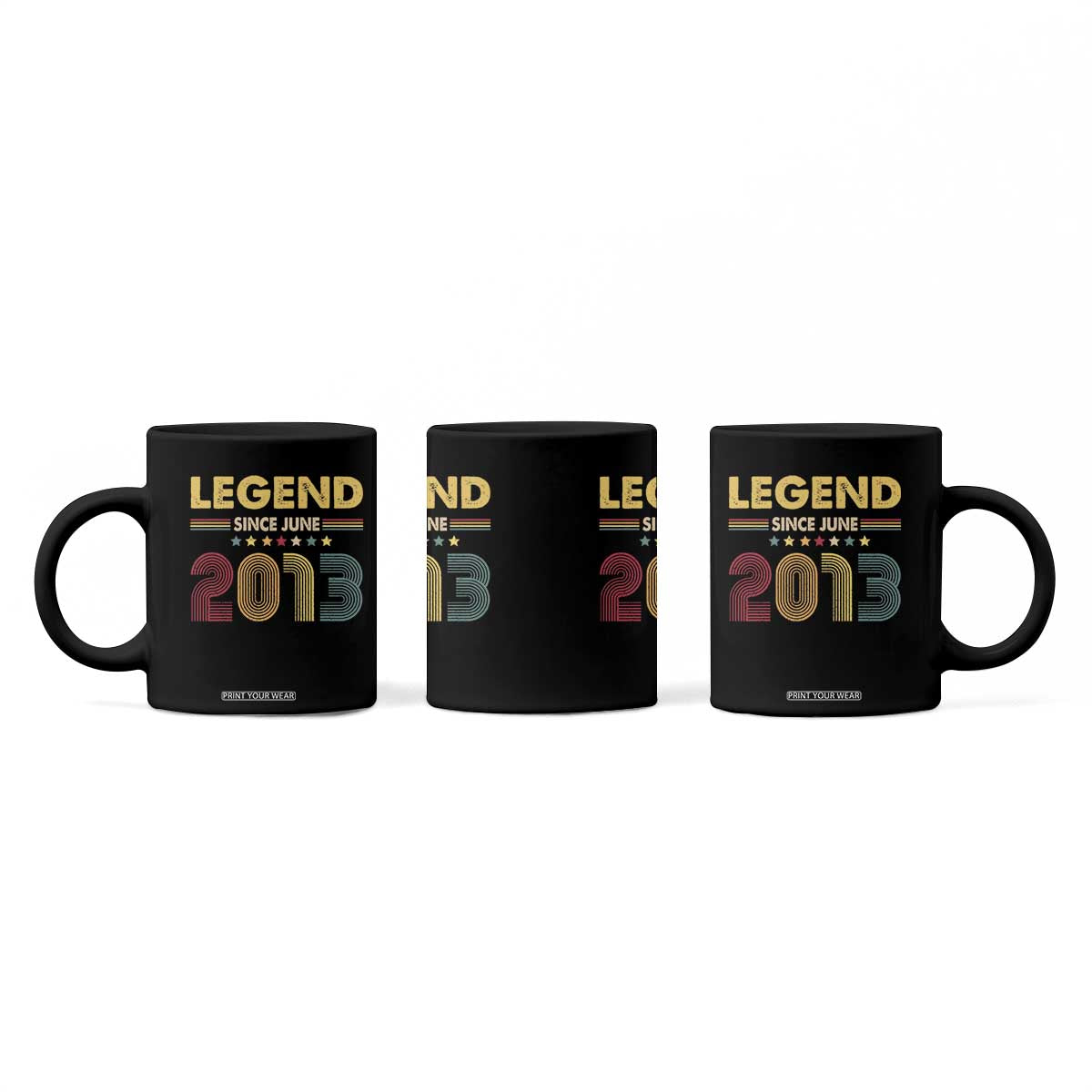 June 13th Birthday Coffee Mug Legends Since June 2013 Retro Bday TS11 Print Your Wear