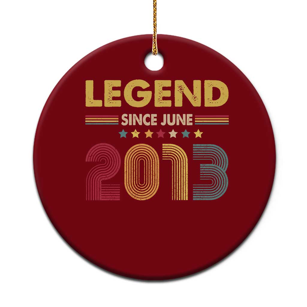 June 13th Birthday Ceramic Ornament Legends Since June 2013 Retro Bday TS11 1pc Red Print Your Wear