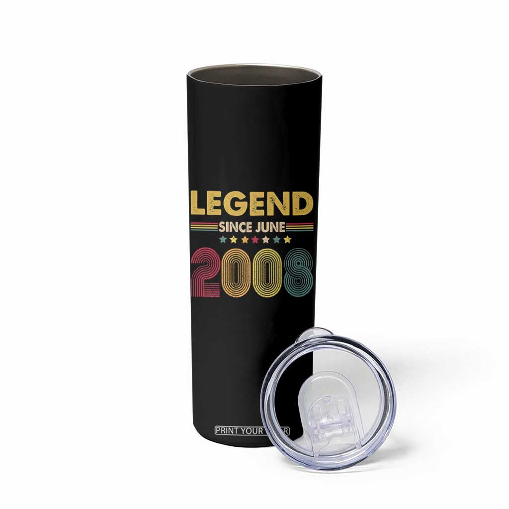 June 18th Birthday Skinny Tumbler Legends Since June 2008 Retro Bday TS11 Print Your Wear