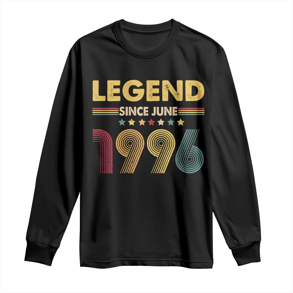 June 30th Birthday Long Sleeve Shirt Legends Since June 1996 Retro Bday TS11 Black Print Your Wear