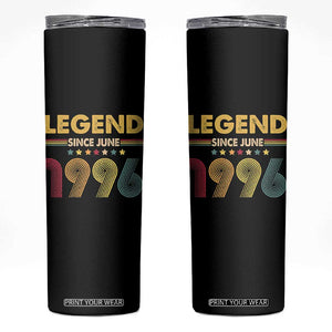 June 30th Birthday Skinny Tumbler Legends Since June 1996 Retro Bday TS11 Black Print Your Wear