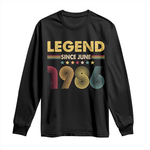 June 40th Birthday Long Sleeve Shirt Legends Since June 1986 Retro Bday TS11 Black Print Your Wear