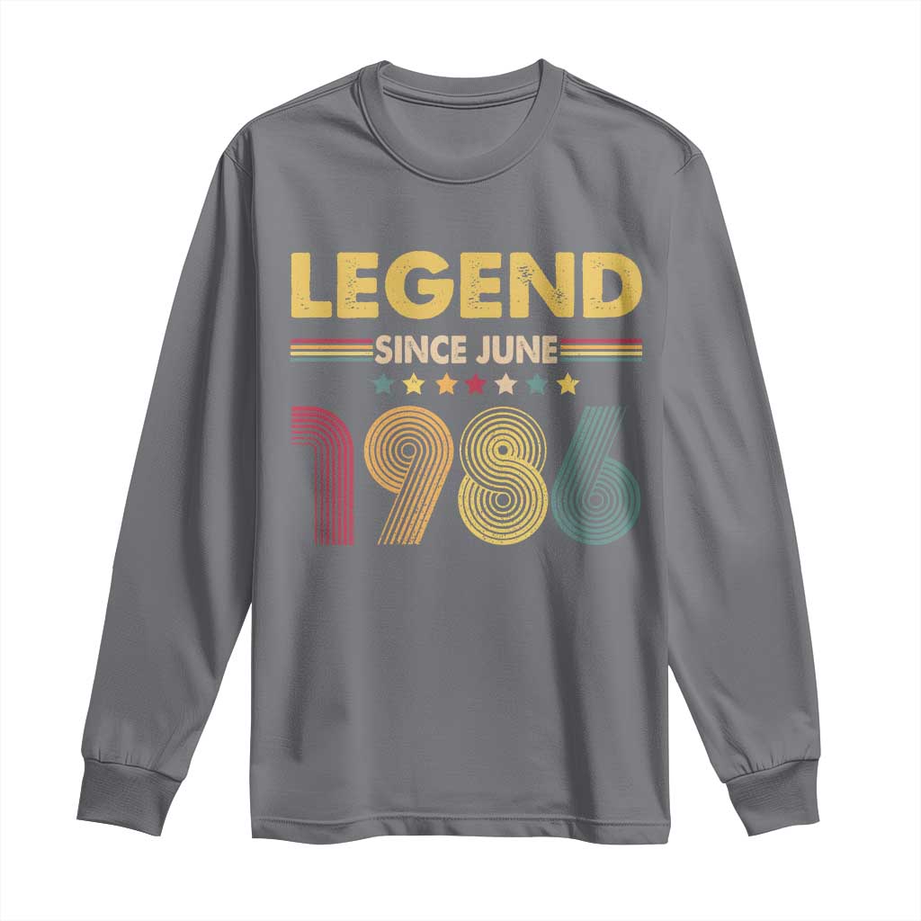 June 40th Birthday Long Sleeve Shirt Legends Since June 1986 Retro Bday TS11 Charcoal Print Your Wear