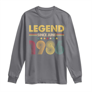 June 40th Birthday Long Sleeve Shirt Legends Since June 1986 Retro Bday TS11 Charcoal Print Your Wear