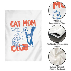 Cat Mom Club Garden Flag Life is Better with Cats Mothers Day TS11 Print Your Wear