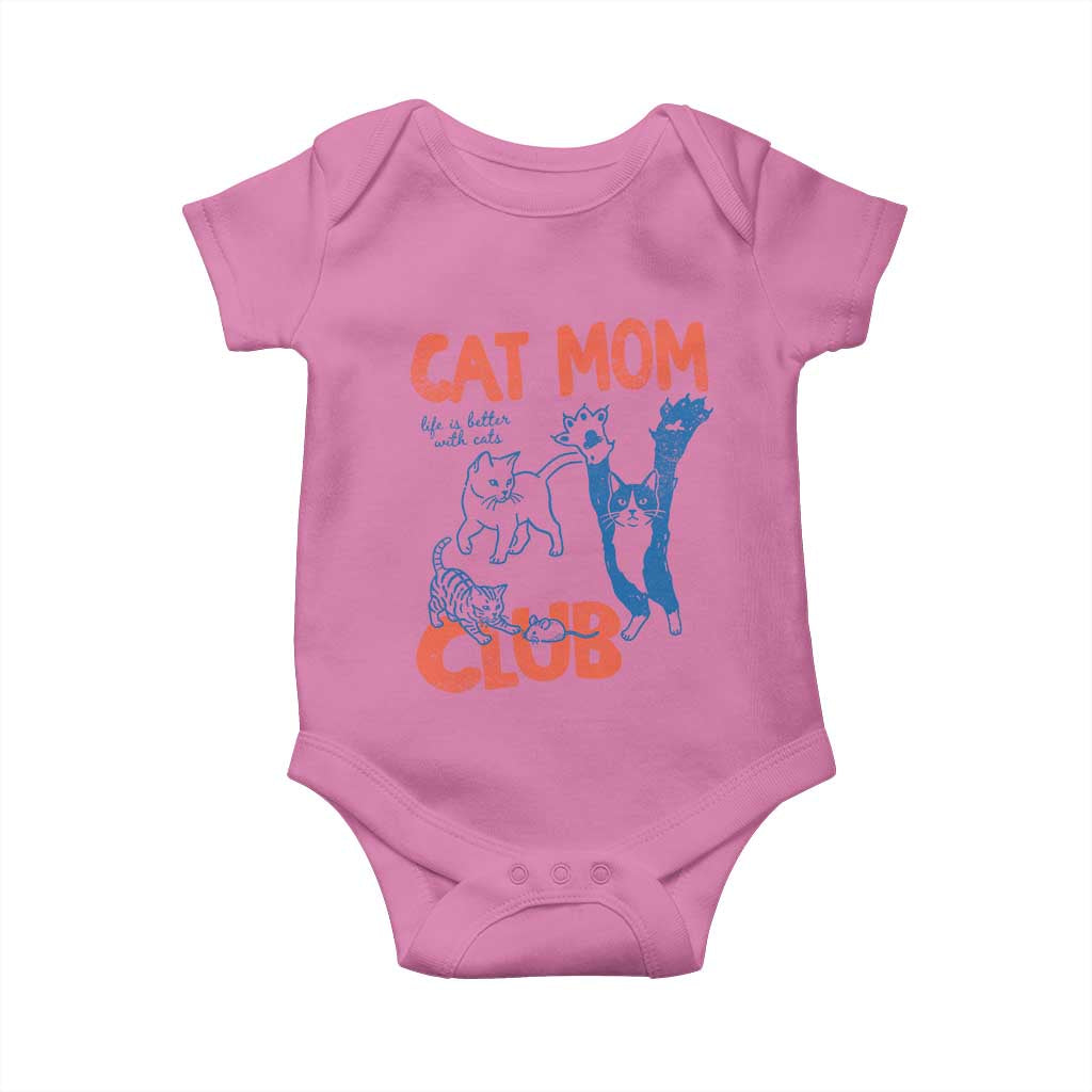 Cat Mom Club Baby Onesie Life is Better with Cats Mothers Day TS11 Azalea Print Your Wear