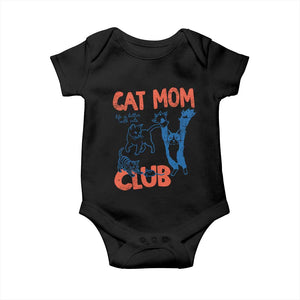 Cat Mom Club Baby Onesie Life is Better with Cats Mothers Day TS11 Black Print Your Wear