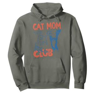 Cat Mom Club Hoodie Life is Better with Cats Mothers Day TS11 Military Green Print Your Wear