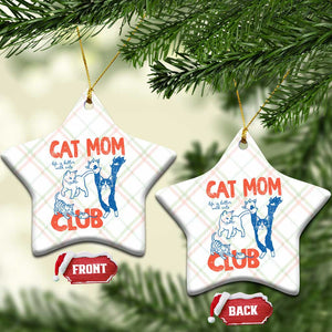 Cat Mom Club Ceramic Ornament Life is Better with Cats Mothers Day TS11 Print Your Wear