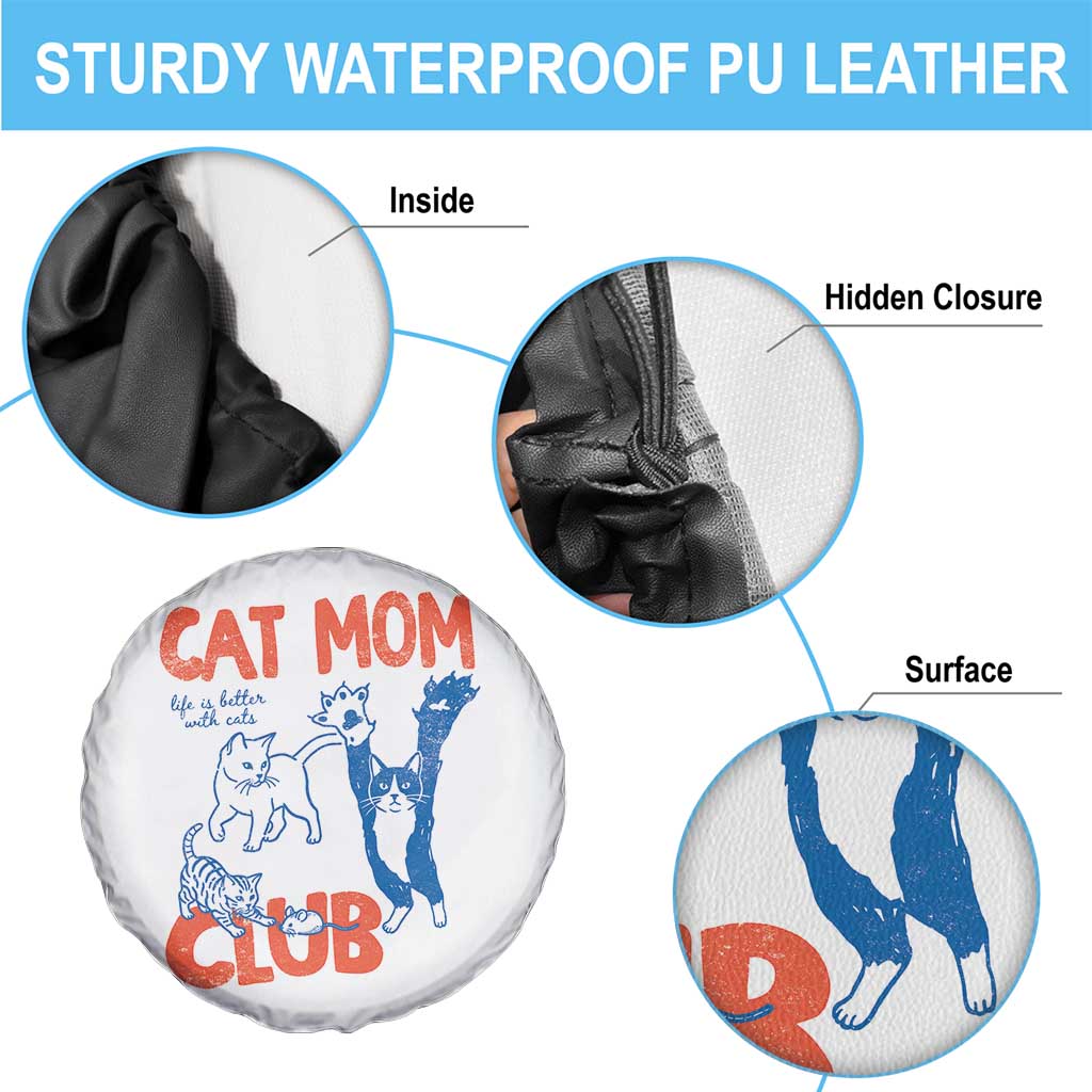 Cat Mom Club Spare Tire Cover Life is Better with Cats Mothers Day TS11 Print Your Wear