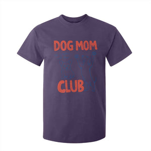 Dog Mom Club T Shirt For Kid Life is Better with Dogs Mother's Day TS11 Purple Print Your Wear
