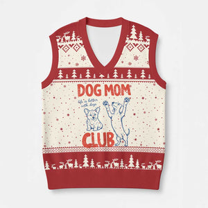 Dog Mom Club V-Neck Knit Sweater Vest Life is Better with Dogs Mother's Day TS11 Beige Red Print Your Wear