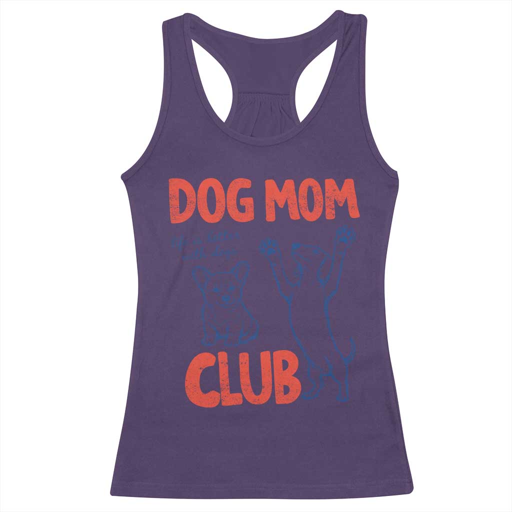 Dog Mom Club Racerback Tank Top Life is Better with Dogs Mother's Day TS11 Purple Print Your Wear