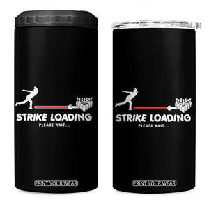 Funny Bowling 4 in 1 Can Cooler Tumbler Strike Loading Please Wait Ball Pin TS11 One Size: 16 oz Black Print Your Wear