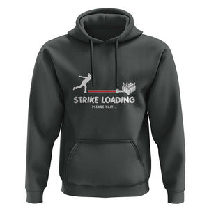 Funny Bowling Hoodie Strike Loading Please Wait Ball Pin TS11 Dark Heather Print Your Wear