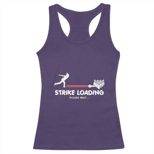 Funny Bowling Racerback Tank Top Strike Loading Please Wait Ball Pin TS11 Purple Print Your Wear