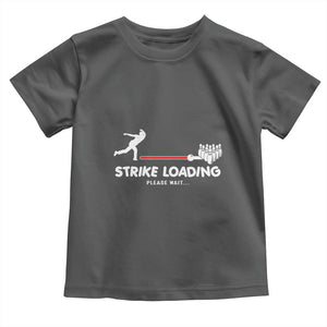 Funny Bowling Toddler T Shirt Strike Loading Please Wait Ball Pin TS11 Dark Heather Print Your Wear