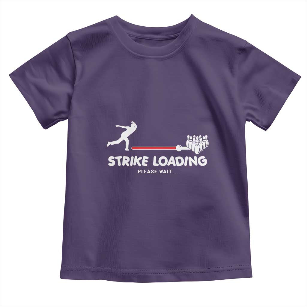 Funny Bowling Toddler T Shirt Strike Loading Please Wait Ball Pin TS11 Purple Print Your Wear