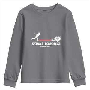 Funny Bowling Youth Sweatshirt Strike Loading Please Wait Ball Pin TS11 Charcoal Print Your Wear