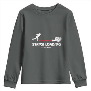 Funny Bowling Youth Sweatshirt Strike Loading Please Wait Ball Pin TS11 Dark Heather Print Your Wear