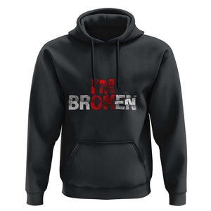 Invisible Illness Hoodie I'm OK I'm Broken TS11 Black Print Your Wear