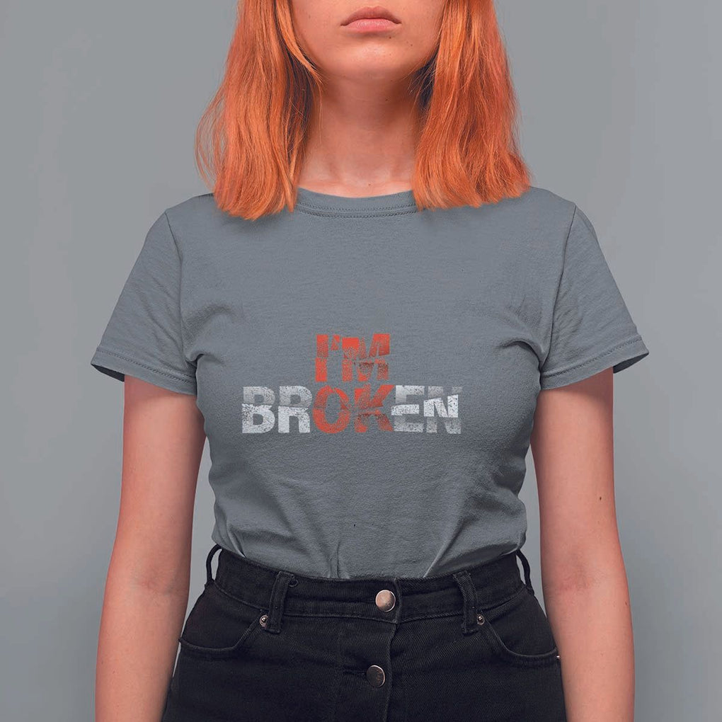 Invisible Illness T Shirt For Women I'm OK I'm Broken TS11 Charcoal Print Your Wear