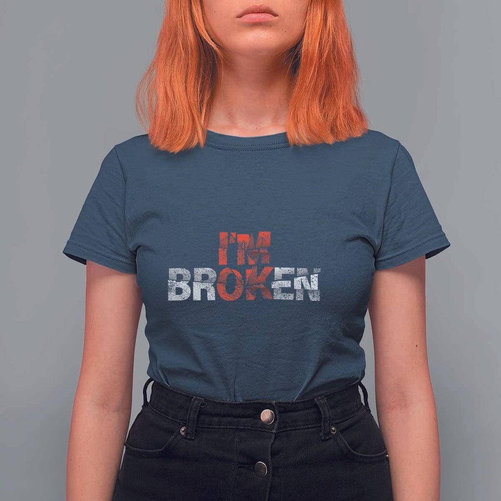 Invisible Illness T Shirt For Women I'm OK I'm Broken TS11 Navy Print Your Wear
